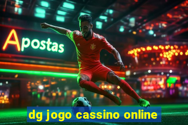 dg jogo cassino online